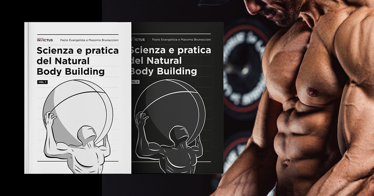 Project Bodybuilding Scienza e Pratica del Natural Body Building | Vol 1+2 - Project inVictus
